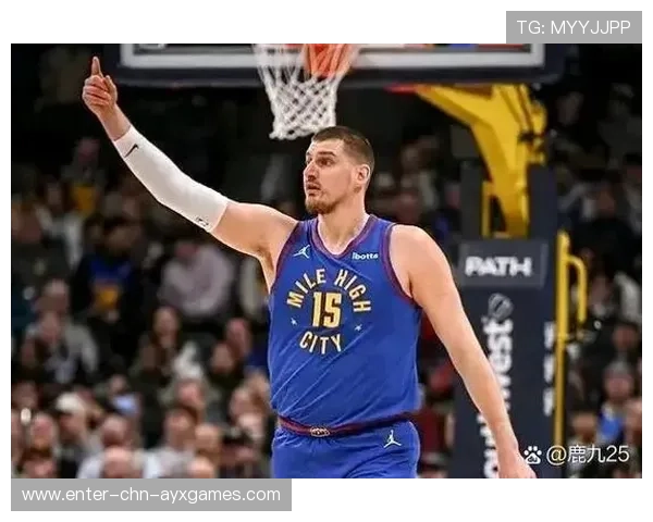 约基奇禁区对抗强悍,掘金再度掌握节拍